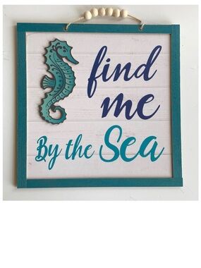 Find me by the sea front door sign wall Art NEW seahorse nautical
